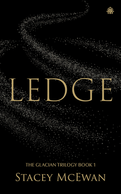 Ledge: The Glacian Trilogy, Book I