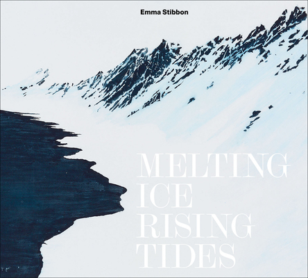 Emma Stibbon: Melting Ice/Rising Tides