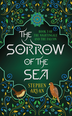 Sorrow of the Sea: The Nightingale and the Falcon Book III