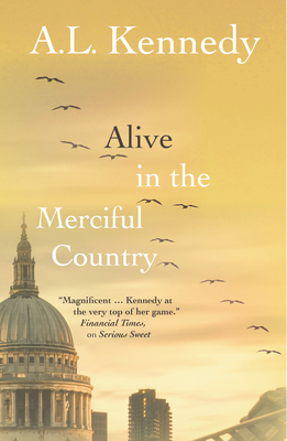 ALIVE IN THE MERCIFUL COUNTRY A NOVEL