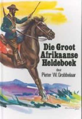 Die Groot Afrikaanse Heldeboek