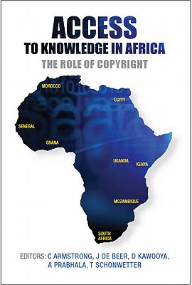 Access to Knowledge in Africa : The Role of Copyright