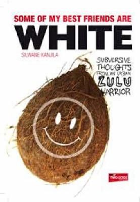 Some Of My Best Friends Are White