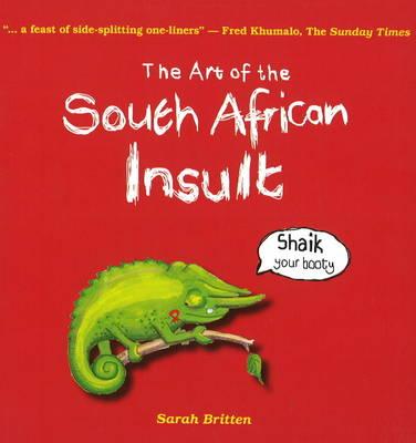 The Art Of South African Insult
