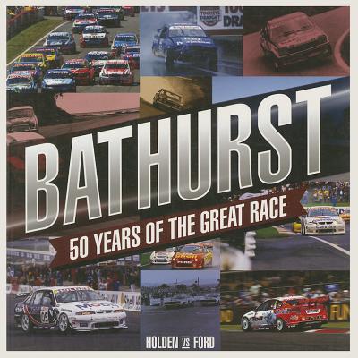 Bathurst: 50 Years of the Great Race
