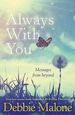 Always with you: Messages from Beyond