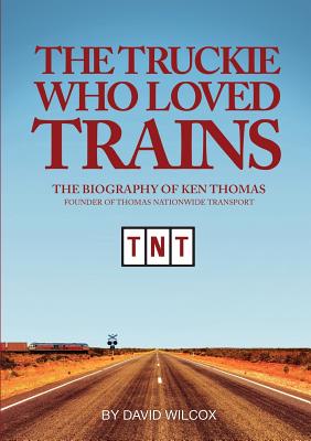 Image for The Truckie Who Loved Trains