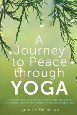 A Journey to Peace Through Yoga Image for A Journey to Peace Through Yoga