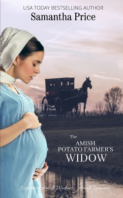 Amish Potato Farmer's Widow: Amish Romance