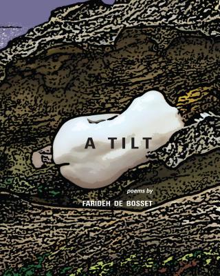 Tilt, A (Inanna Poetry & Fiction)