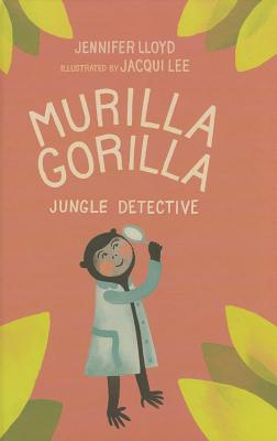 Murilla Gorilla, Jungle Detective (Murilla Gorilla, 1)
