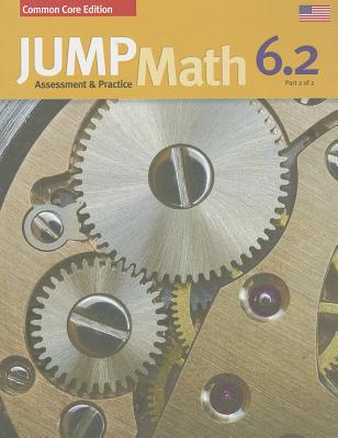 Assessment & Practice Book 6.2: US Edition (JUMP Math)