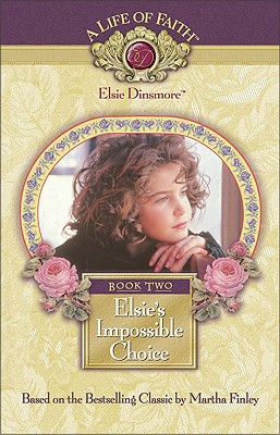 Image for Elsie's Impossible Choice, Book 2