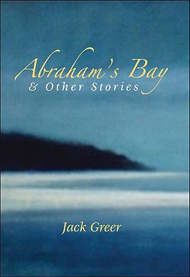 Abraham's Bay & Other Stories