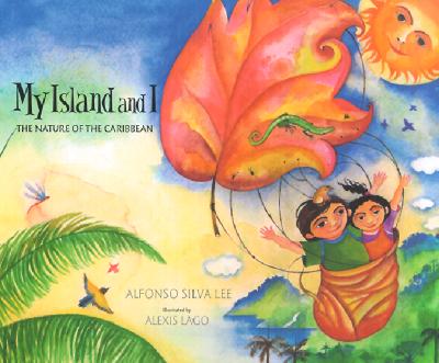 Image for My Island and I : The Nature of the Caribbean My Island and I : The Nature of the Caribbean
