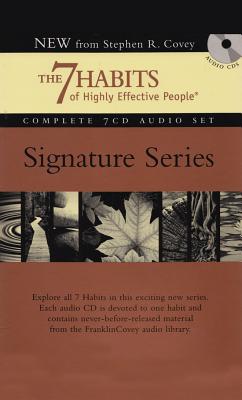 The 7 Habits of Highly Effective People - Signature Series: Insights from Stephen R. Covey Covey, Stephen R.