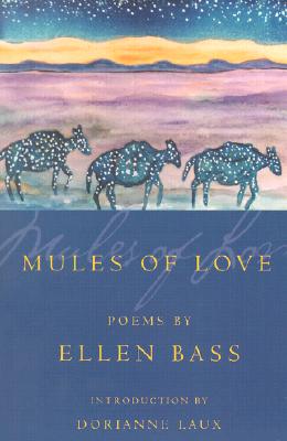Mules of Love (American Poets Continuum)