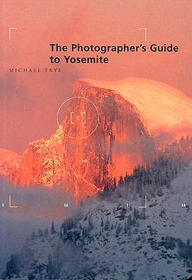 Image for The Photographer's Guide to Yosemite