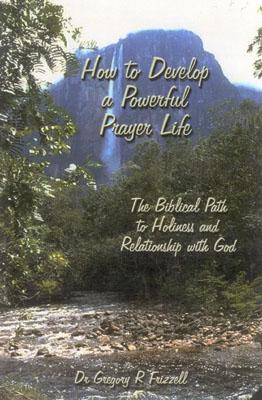 How to Develop a Powerful Prayer Life
