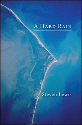 A Hard Rain (Codhill Press)
