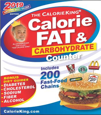 Image for CalorieKing 2019 Calorie, Fat & Carbohydrate Counter CalorieKing 2019 Calorie, Fat & Carbohydrate Counter