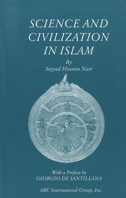 Science and Civilization in Islam