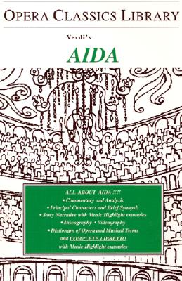 AIDA: Opera Study Guide with Libretto