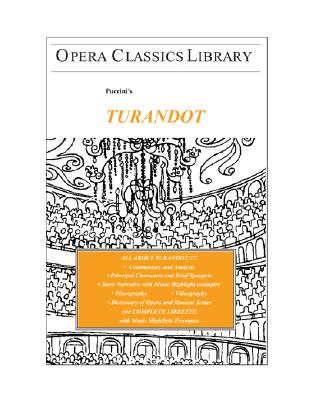 Puccini's TURANDOT: Opera Classics Library Series