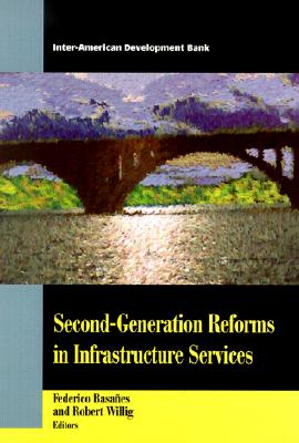 Second-Generation Reforms in Infrastructure Services
