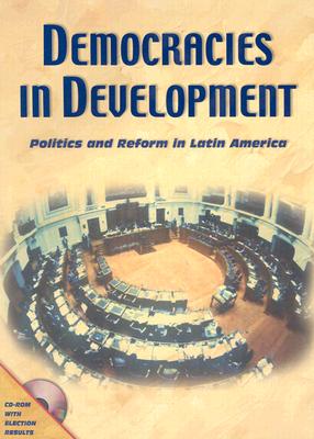 Democracies in Development: Politics and Reform in Latin America (Inter-American Development Bank)