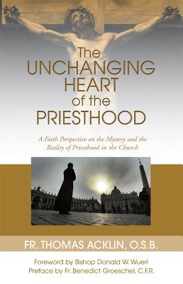 Image for Unchanging Heart of the Priesthood