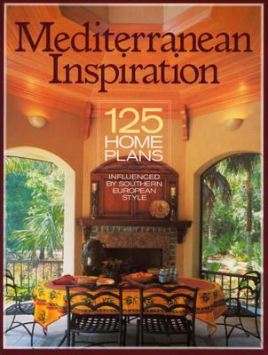 Image for Mediterranean Inspiration: 125 Home Plans Inspired by Southern European Style (Inspiration (Homeplanners))