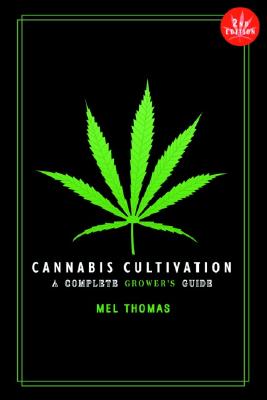 Cannabis Cultivation: A Complete Grower's Guide