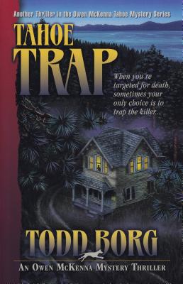 Tahoe Trap (An Owen McKenna Mystery Thriller)