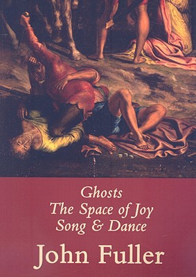 Ghosts, The Space of Joy, Song & Dance