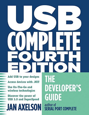 USB Complete Fourth Edition : The Developer's Guide (Complete Guides series)