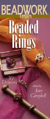 Beadwork Creates Beaded Rings (Beadwork Creates series)