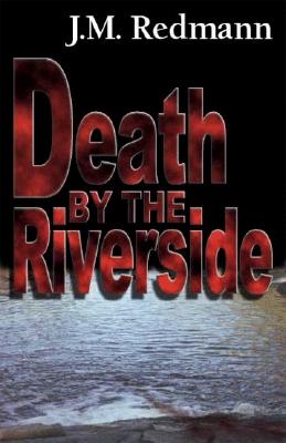 Death by the Riverside