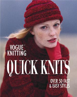 Image for Vogue Knitting: Quick Knits Vogue Knitting: Quick Knits