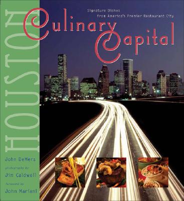 Culinary Capital Signature Dishes from America's Premier Restaurant City