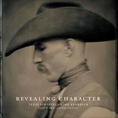 Revealing Character: Texas Tintypes