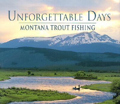 Unforgettable Days: Montana Trout Fishing