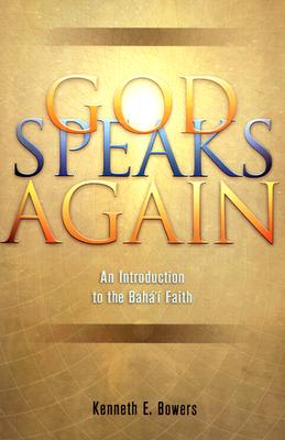 Image for God Speaks Again: An Introduction to the Baha'i Faith God Speaks Again: An Introduction to the Baha'i Faith