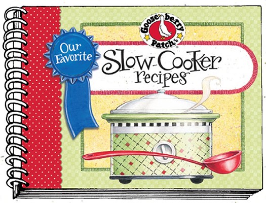 Our Favorite Slow-Cooker Recipes Cookbook (Our Favorite Recipes Collection)