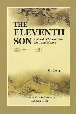 The Eleventh Son: A Novel Of Martial Arts And Tang
