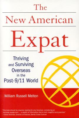 New American Expat: Thriving and Surviving Overseas in the Post-9/11 World