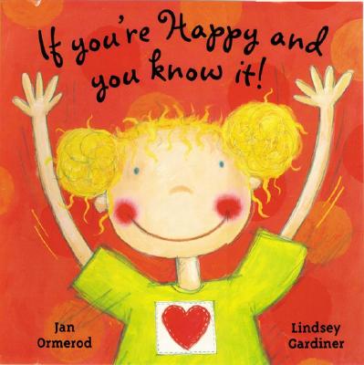 Image for If You're Happy and You Know It! If You're Happy and You Know It!