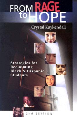 From Rage to Hope: Strategies for Reclaiming Black & Hispanic Students