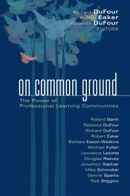 Image for On Common Ground: The Power of Professional Learning Communities
