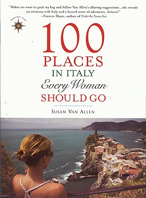 100 Places in Italy Every Woman Should Go